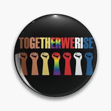 together we rise button pin - Google Search