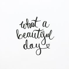Beautiful day - words