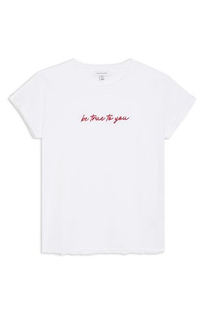 Topshop Be True to You Tee | Nordstrom