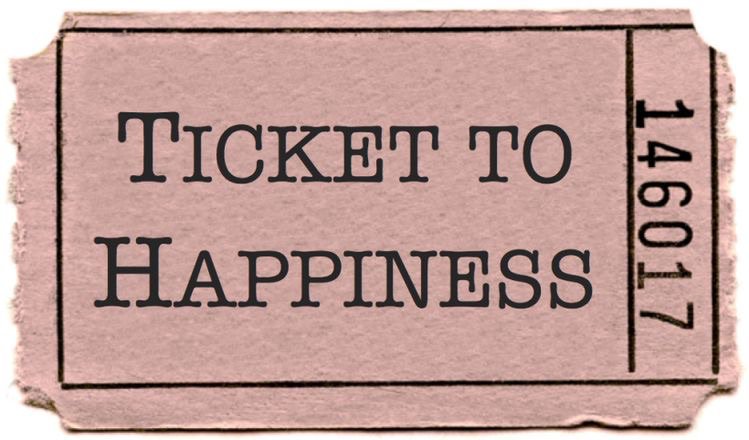 ticket to happiness