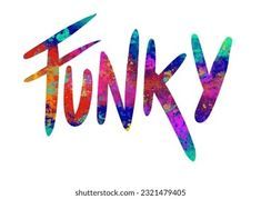 Funky word  -  words, saying