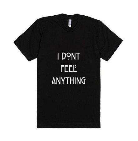 Don't Feel Anything | RebelsMarket