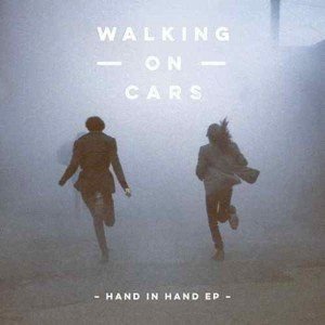 Walking On Cars Hand In Hand EP