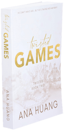 TWISTED GAMES ANA HUANG book