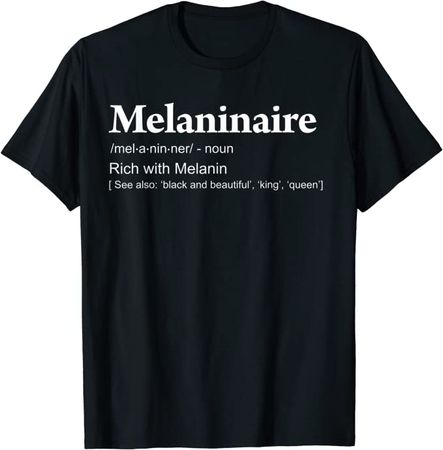 Amazon.com: Melaninaire Definition funny Melanin T-Shirt : Clothing, Shoes & Jewelry