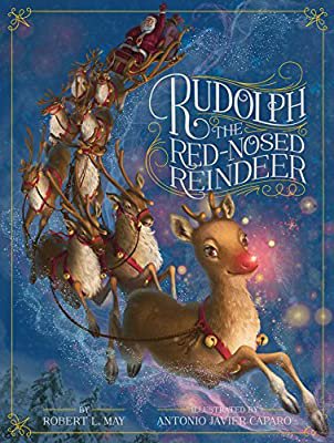 Amazon.com: Rudolph the Red-Nosed Reindeer (9781442474956): May, Robert L., Caparo, Antonio Javier: Books