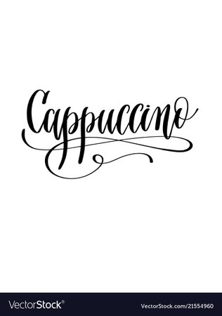 Cappuccino - black and white hand lettering text Vector Image