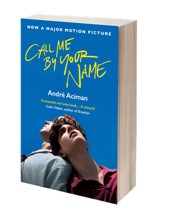 Call Me By Your Name by Andre Aciman | Waterstones
