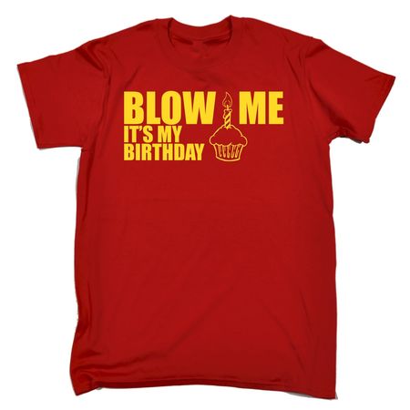 blow me its my bday