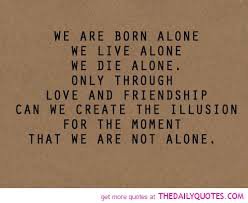 criminal minds quote we live alone - Google Search