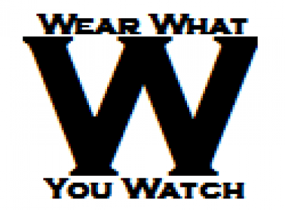 Wear What You Watch – WE ARE UNDER CONSTRUCTION