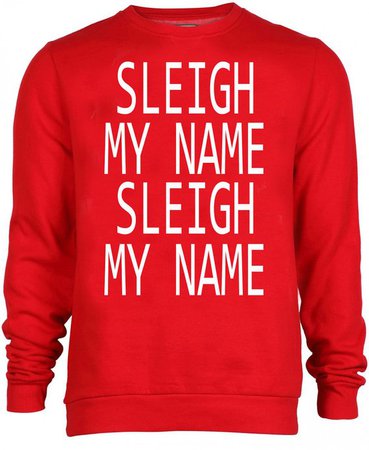 SLEIGH MY NAME Christmas Sweatshirt Jumper Unisex Red Xmas | Etsy