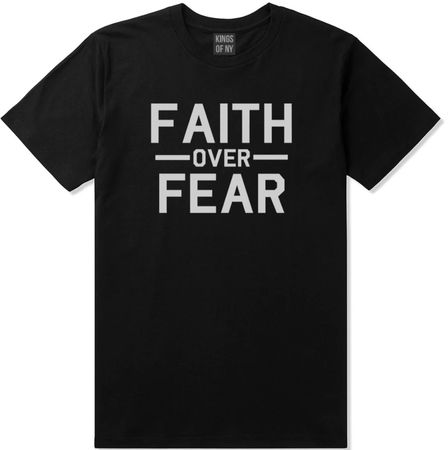 FAITH OVER FEAR MENS T-SHIRT