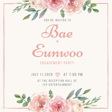 BAE’s & Eunwoo’s engagement invitation