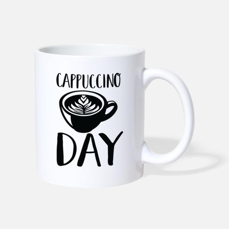 Cappuccino Day Coffee Caffeine Caffeine Milk Foam Mug | Spreadshirt