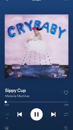 "Sippy Cup" by Melanie Martinez on Spotify