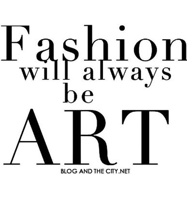 fashion will always be art text