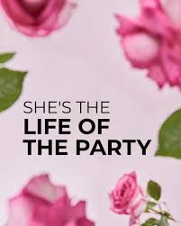 life of the party quote - Google Search