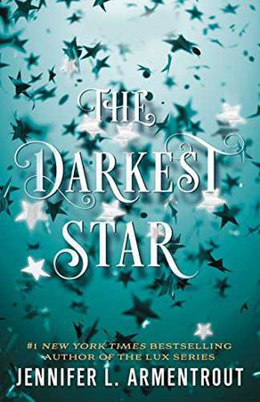 Amazon.com: The Darkest Star eBook: Jennifer L. Armentrout: Kindle Store