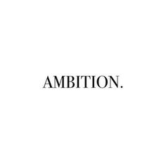 Ambition text