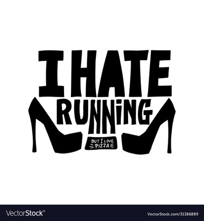 I hate running but a love pizza text Royalty Free Vector