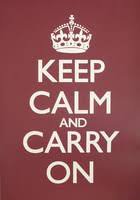 keep calm and carry on - Google Search