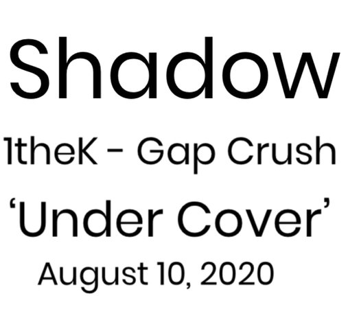 Shadow Gap Crush