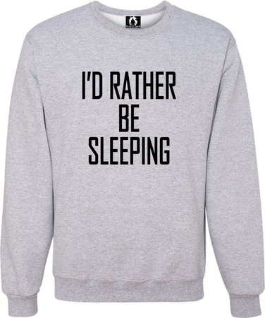 i'd rather be sleeping