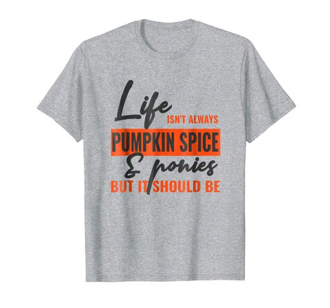 Amazon.com: Funny Horse Tshirt Pumpkin Spice Ponies Gift: Clothing