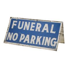 Vintage "Funeral No Parking" Blue & White, Metal Double Sided Sign