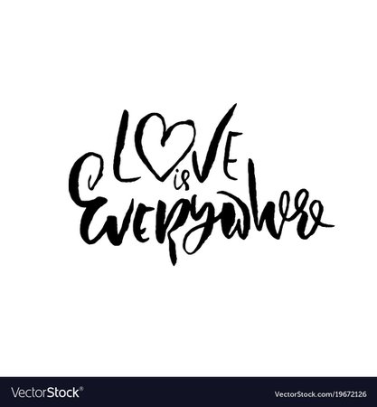Hand drawn valentine day quote love is everywhere Vector Image