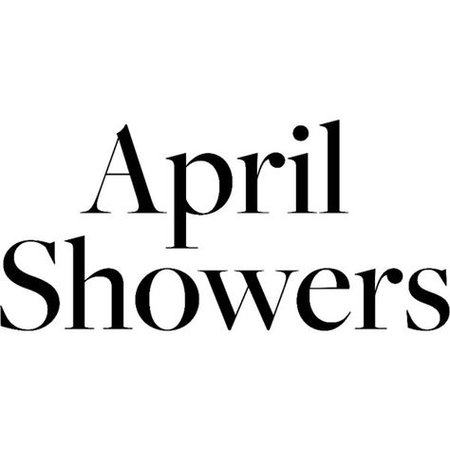 april showers polyvore quote - Google Search