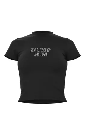 Black Dump Him Diamante Long Fitted T Shirt | PrettyLittleThing AUS