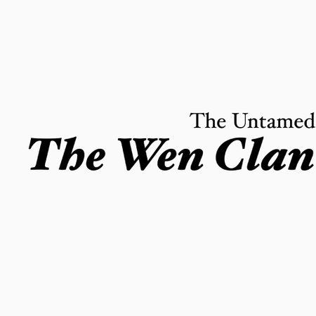 The Wen Clan The Untamed