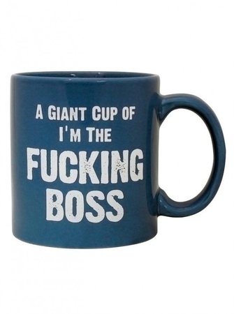 "I'm The Fucking Boss" Giant Coffee Mug (Blue) | Inked Shop