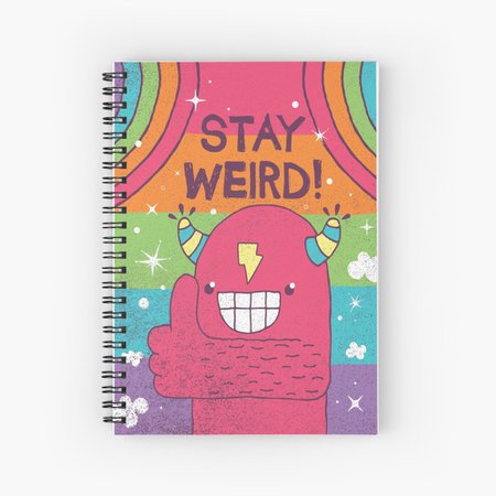 "SUPER ULTRA MEGA EPIC STAY WEIRD!" Spiral Notebook by BeanePod | Redbubble