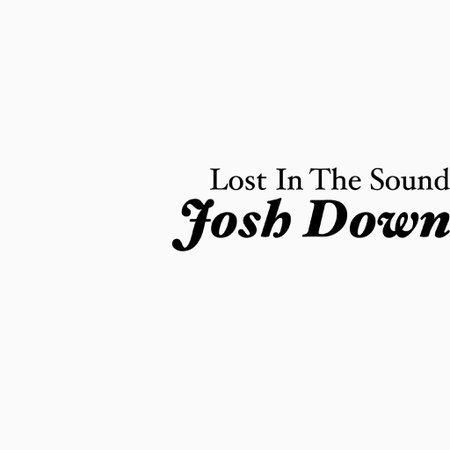 Josh Down (Lost In The Sound)