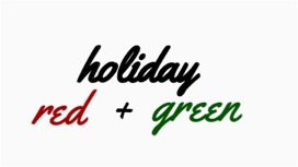 Holiday red and green