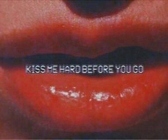 kiss me hard