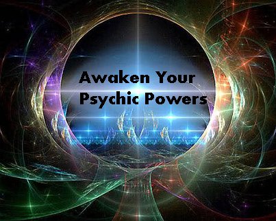 awaken your psychic powers