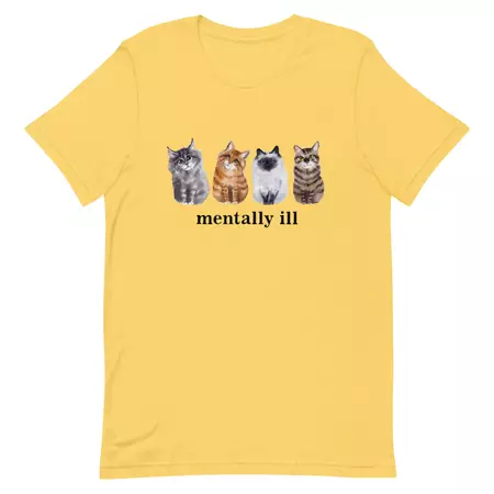 Mentally Ill Cats Unisex t-shirt – Got Funny?