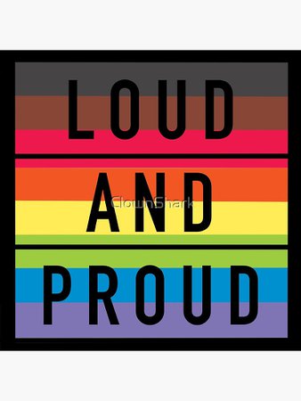 "Loud and proud gay pride flag design" Art Print by ClownShark | Redbubble