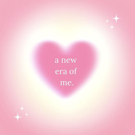 a new era of me quote heart
