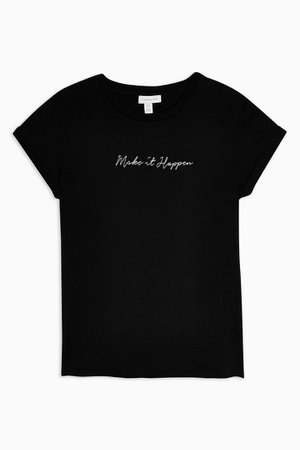 Make It Happen Slogan T-Shirt | Topshop