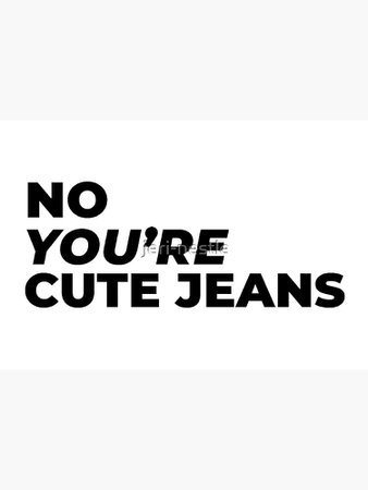jeans quote - Google Search