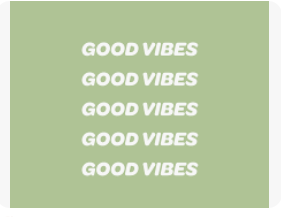 Sage Green- Good Vibes