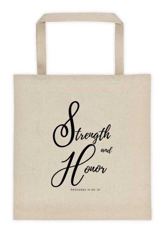 Strength and Honor Tote
