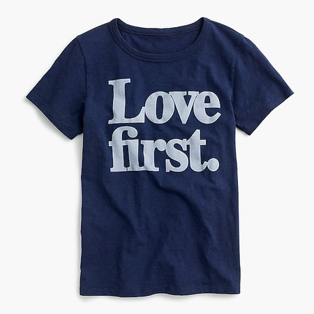 Women's Love First T-Shirt - Women's Knits | J.Crew