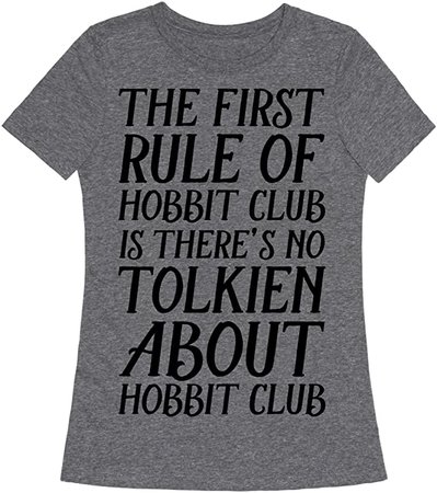 Amazon.com: LookHUMAN The First Rule of Hobbit Club is There's No Tolkien About Hobbit Club Heathered Gray Large Womens Fitted Triblend Tee: Clothing
