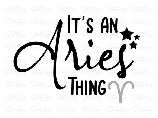 It's an Aries Thing Aries Zodiac SVG Aries Sign Aries | Etsy UK